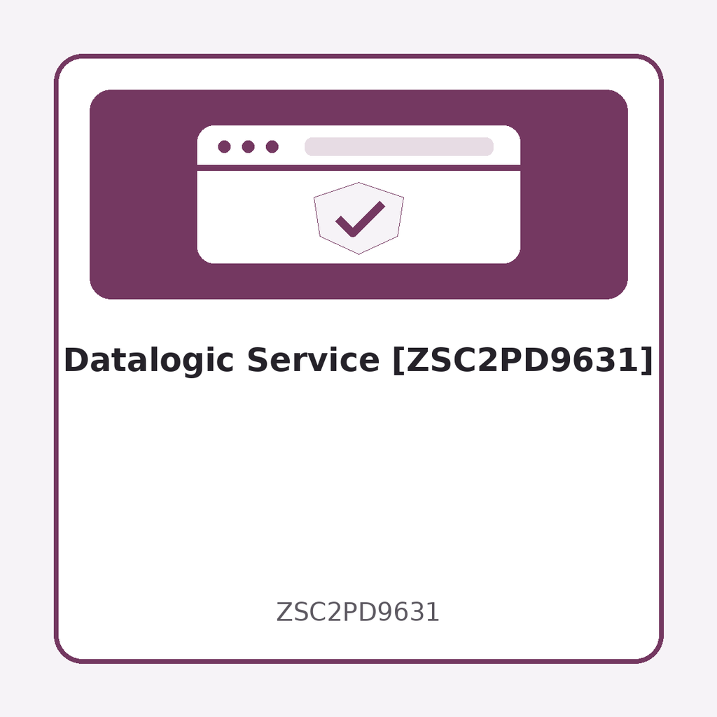 [ZSC2PD9631] Datalogic Service [ZSC2PD9631]