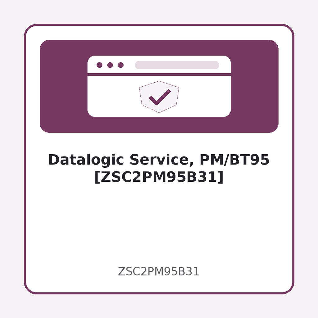 [ZSC2PM95B31] Datalogic Service, PM/BT95 [ZSC2PM95B31]