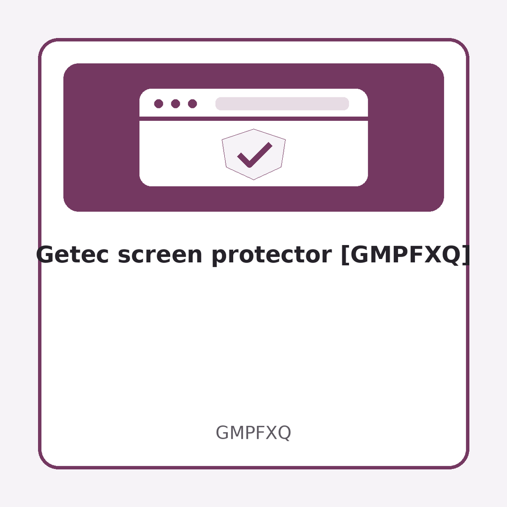 [GMPFXQ] Getec screen protector [GMPFXQ]