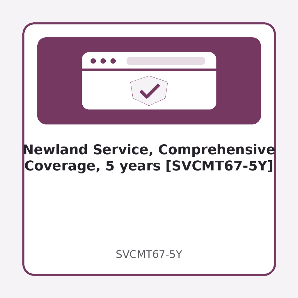 [SVCMT67-5Y] Newland Service, Comprehensive Coverage, 5 years [SVCMT67-5Y]