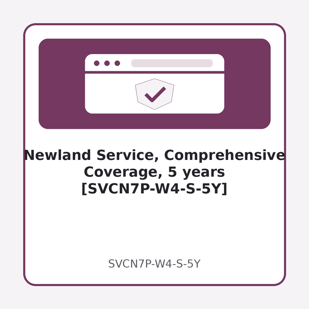 [SVCN7P-W4-S-5Y] Newland Service, Comprehensive Coverage, 5 years [SVCN7P-W4-S-5Y]