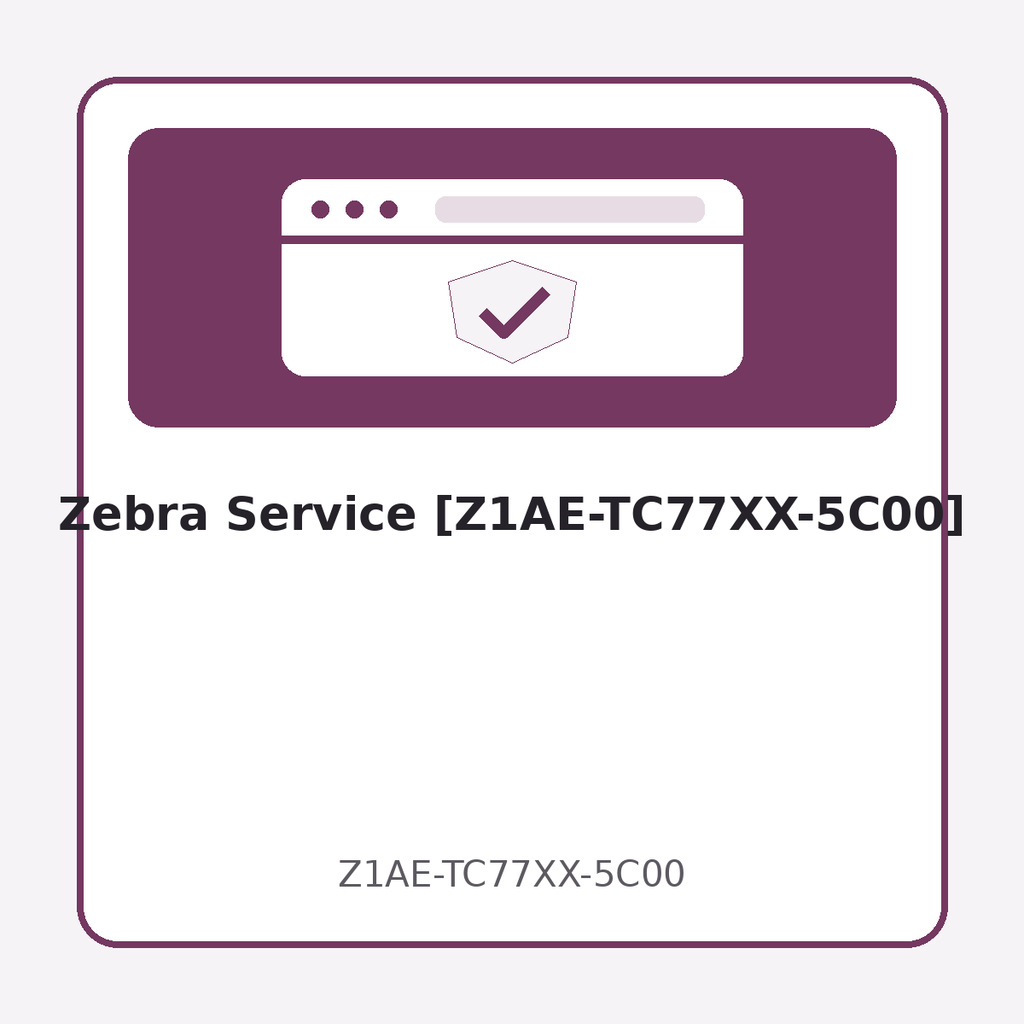 Zebra Service [Z1AE-TC77XX-5C00]