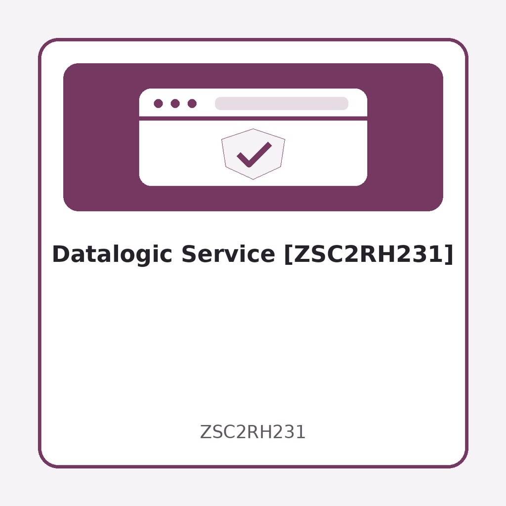 [ZSC2RH231] Datalogic Service [ZSC2RH231]