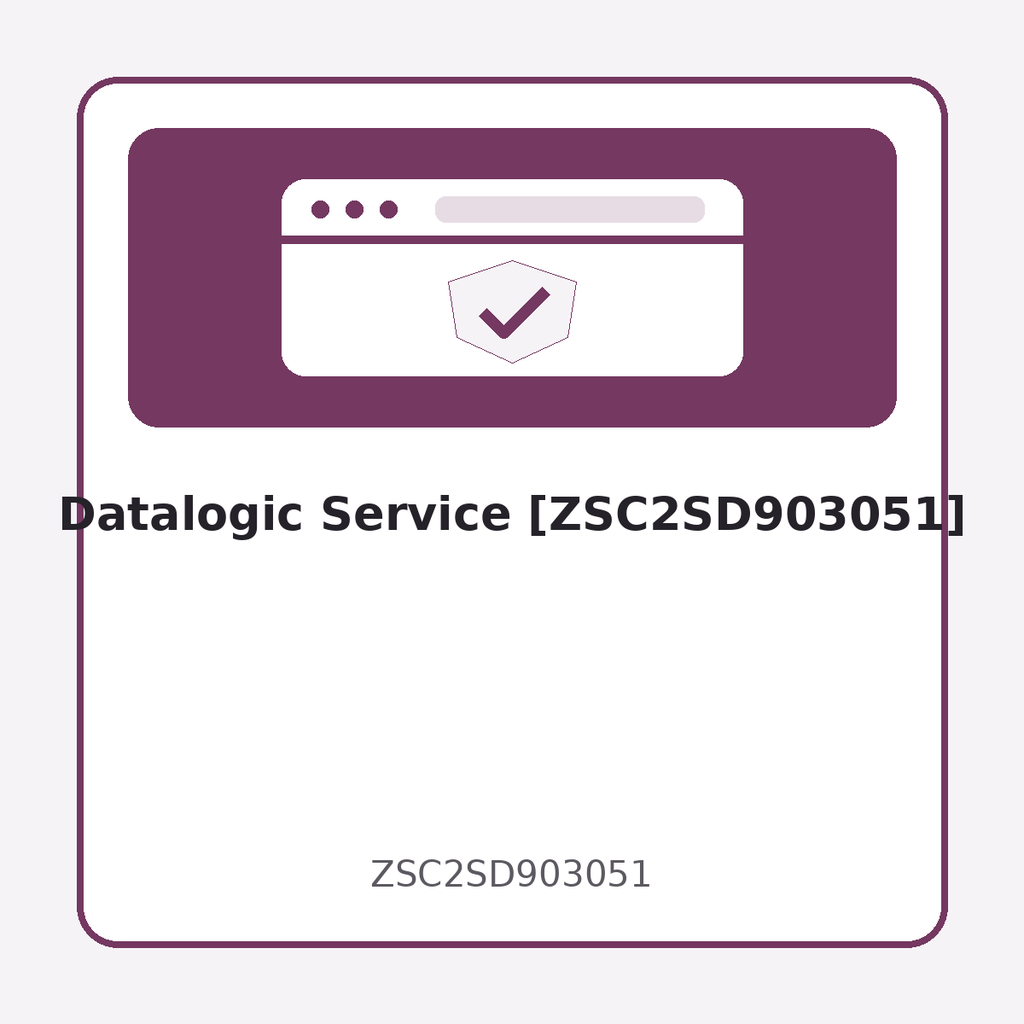 [ZSC2SD903051] Datalogic Service [ZSC2SD903051]