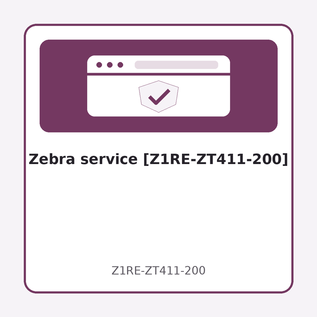 [Z1RE-ZT411-200] Zebra service [Z1RE-ZT411-200]