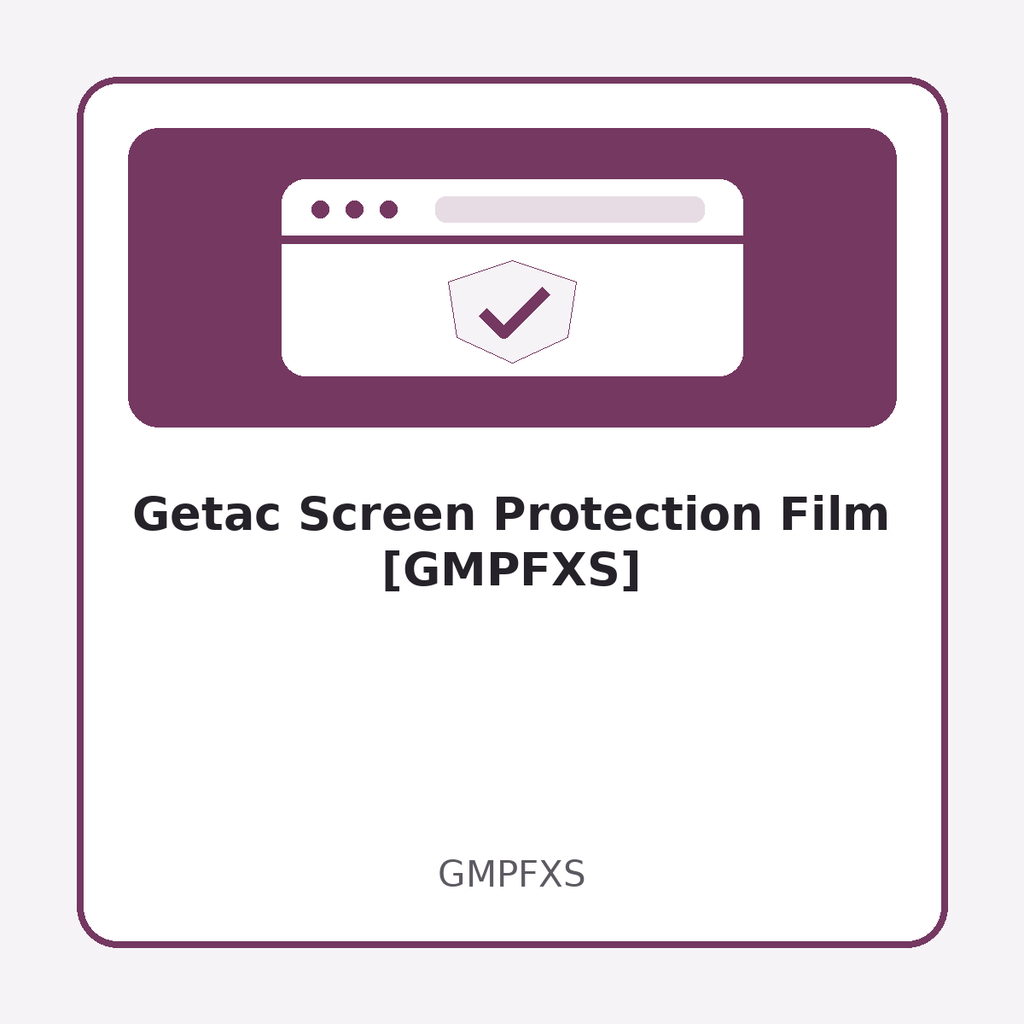 [GMPFXS] Getac Screen Protection Film [GMPFXS]